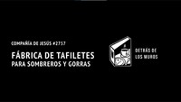 Cápsula audiovisual: Fábrica de Tafiletes